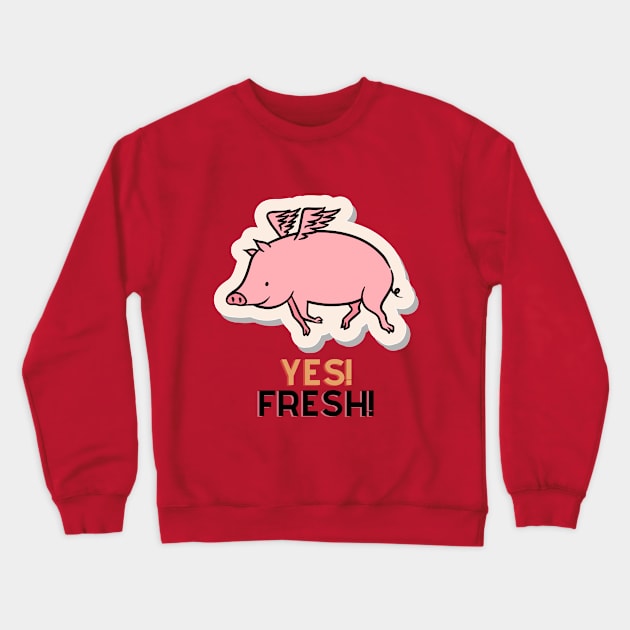 Piggy - Feeling Fresh Crewneck Sweatshirt by Tip Top Ideas